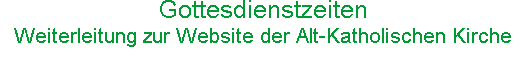 Gottesdienstzeiten 